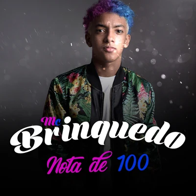 Nota de 100 专辑 Mc Brinquedo/Mc Pedrinho