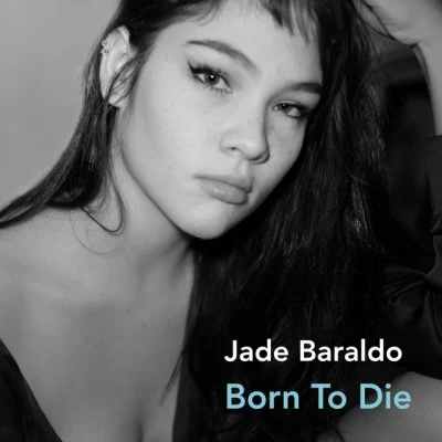 Jade BaraldoDavi Born to Die