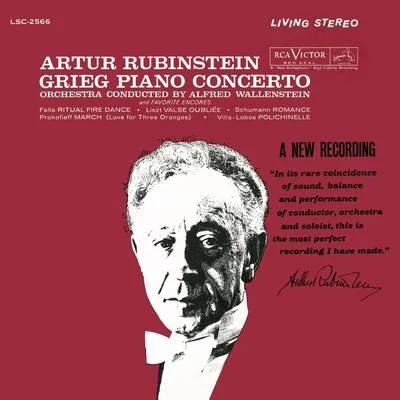 Grieg: Piano Concerto in A Minor, Op. 16 - Schumann - Villa-Lobos - Liszt - Prokofiev - de Falla 专辑 The New Symphony Orchestra/Arthur Rubinstein/Stanislaw Skrowaczewski