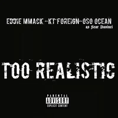 Too Realistic - Single 专辑 Eddie MMack