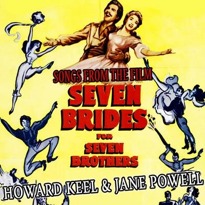 Howard KeelKathryn Grayson Songs from the Film Seven Brides for Seven Brothers (Remastered)