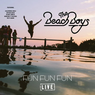 Fun Fun Fun (Live) 专辑 The Beach Boys