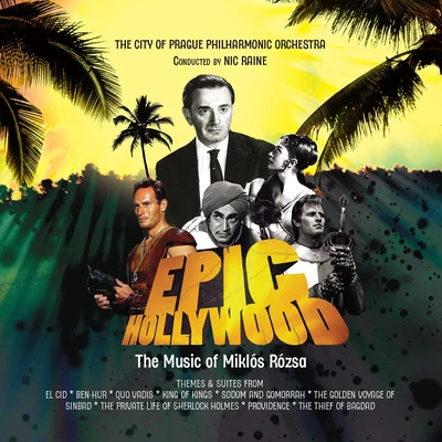 Epic Hollywood: The Music Of Miklos Rozsa 專輯 The City of Prague Philharmonic Orchestra/Michael Nyman/Izzy/Polish Radio National Symphony Orchestra/City Of Birmingham Symphony Orchestra