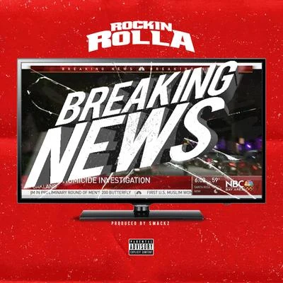 Breaking News 专辑 Rockin Rolla/Cash Click Boog/Fmb Dz