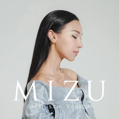 MIZU (Acoustic Version) 專輯 AGA (江海迦)/何鴻德