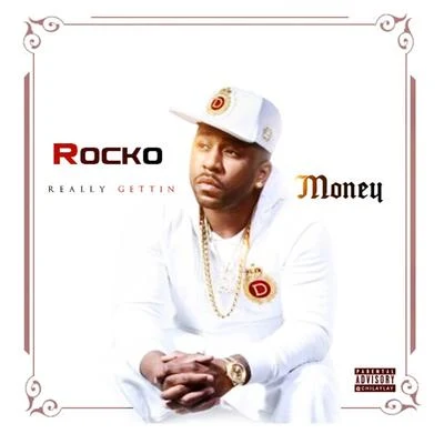 Really Gettin Money 專輯 Rocko