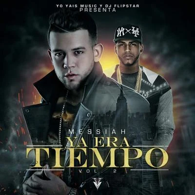 Ya Era Tiempo, Vol. 2 專輯 Messiah/Tory Lanez/Bad Bunny/Breakfast N Vegas