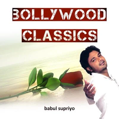 Babul Supriyo Bollywood Classics