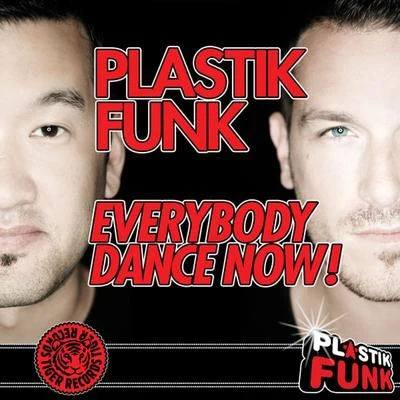 Everybody Dance Now! 2011 專輯 Plastik Funk/Toxic Joy/Neiv