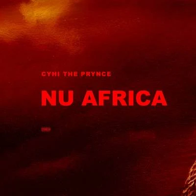 Nu Africa 專輯 CyHi The Prynce/Traverse