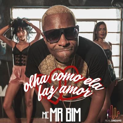 Olha Como Ela Faz Amor 專輯 Mc Mr. Bim/DJ Biel Mix/Dj Guuga