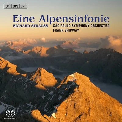 STRAUSS, R.: Alpensinfonie (Eine)Symphonic Fantasy on Die Frau ohne Schatten (Sao Paulo Symphony, Shipway) 专辑 Frank Shipway