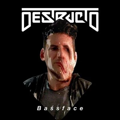 Bassface 專輯 Destructo