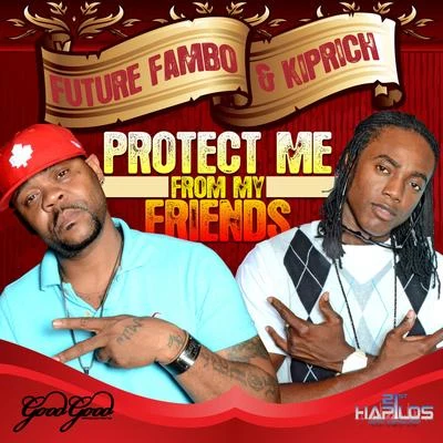 Protect Me from My Friends 专辑 Datboisanixx/IamStylezMusic/Future Fambo