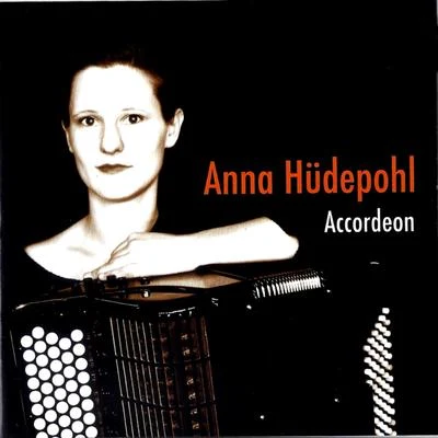 Anna Hüdepohl - Accordeon 專輯 Tarquinio Merula/Domenico Scarlatti/Anonymous/Johann Sebastian Bach/Georg Philipp Telemann