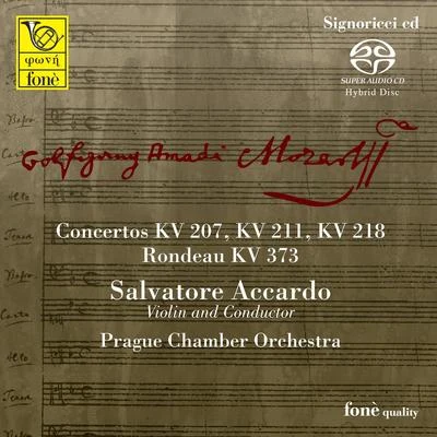 I Solisti Di NapoliSalvatore Accardo Wolfgang Amadeus Mozart: Violin Concertos, K. 207, K. 211, K. 218 & Rondeau, K. 373