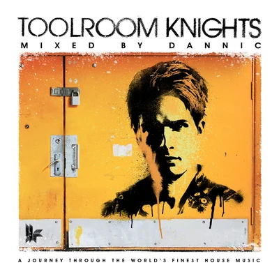 Toolroom Knights Mixed By Dannic 專輯 Dannic