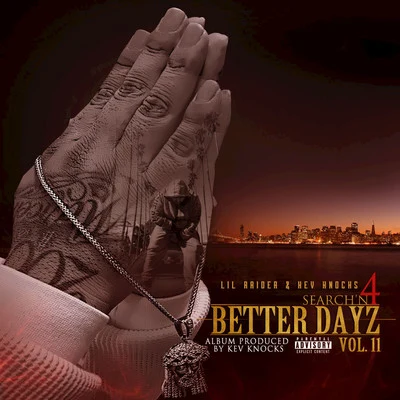 Search&#x27;n 4 Better Dayz, Vol. II 专辑 Loot/Lil Raider/Zipper Louie