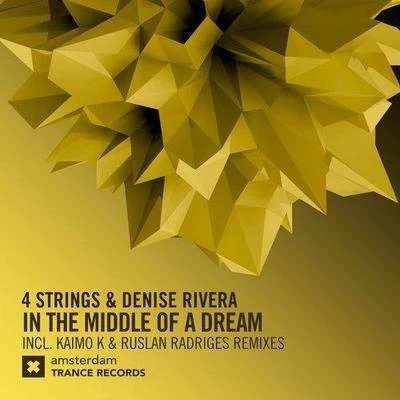 In The Middle of a Dream (The Remixes) 专辑 4 Strings