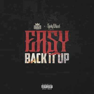 Easy Back It Up 專輯 KXNG Crooked/Hi-Rez/KR$NA