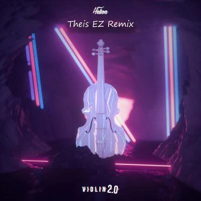 Violin 2.0 (Theis EZ Remix) 专辑 Theis EZ