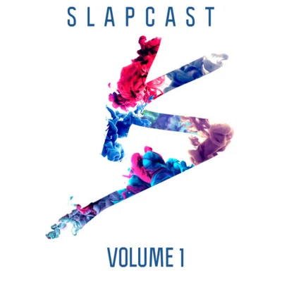 Slapcast Vol. 1 专辑 Kap Slap