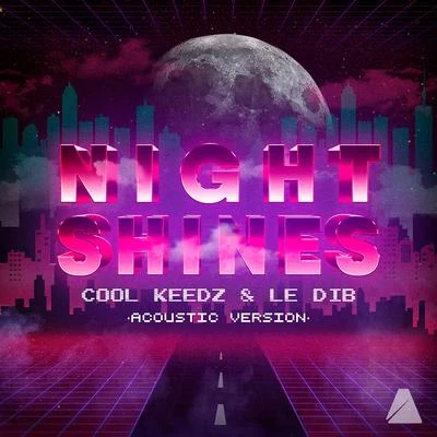 Night Shines (Acoustic Version) 專輯 Sandeville/Cool Keedz