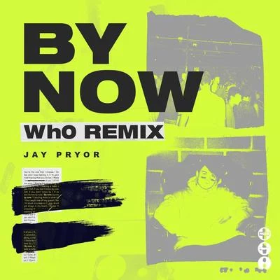 By Now (Wh0 Remix) 專輯 Jay Pryor