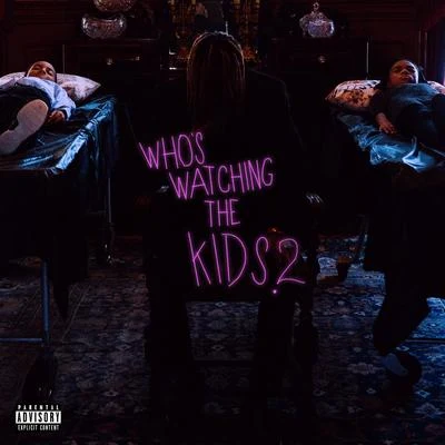 Who’s Watching The Kids 2 专辑 Mir Fontane