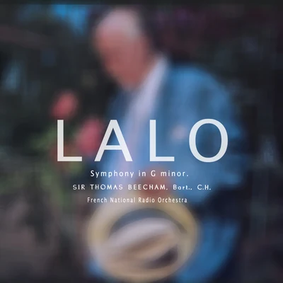 Lalo: Symphony in G minor (Remastered) 專輯 Sir Thomas Beecham