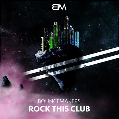 Rock This Club 專輯 Bouncemakers