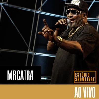 Mr. Catra no Estúdio Showlivre (Ao Vivo) 專輯 Genghis Clan/Mr. Catra