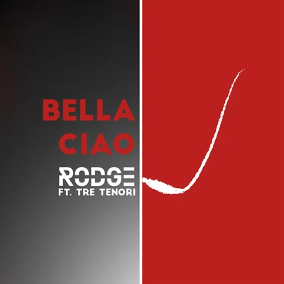 Bella ciao (Rodge Remix) 专辑 Gary Pine/Rodge