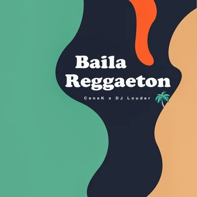 Baila Reggaeton 專輯 DJ Louder/Benggie/Recvoluxion Boyz