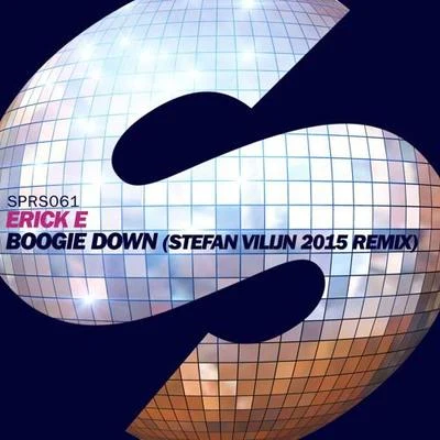 Boogie Down 专辑 Erick E