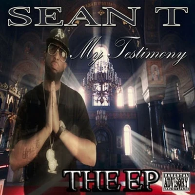 My Testimony - EP 專輯 Sean T.