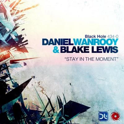 Stay in the Moment 专辑 Blake Lewis