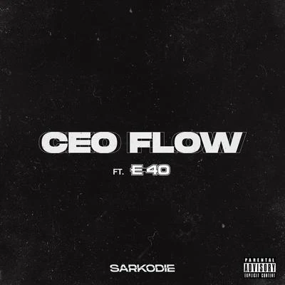 CEO FLOW 專輯 Sarkodie/Oxlade/Cassper Nyovest/Giggs