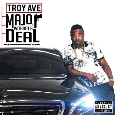 Major Without a Deal 專輯 Klassic/Troy Ave/DJ Prymetyme/Jaeare