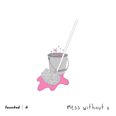 mess without u 專輯 Sad Alex