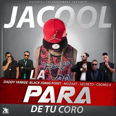 La para de Tu Coro 专辑 Jacool El Fenomeno