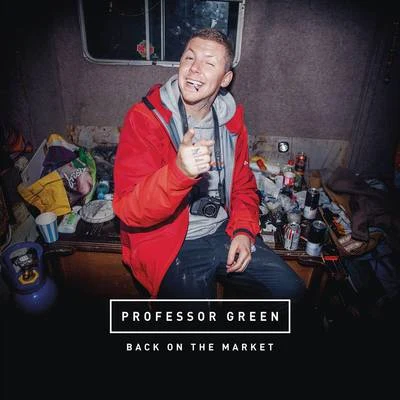 Back on the Market 专辑 Professor Green