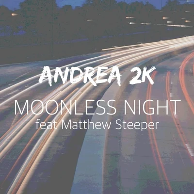 Moonless Night 專輯 Andrea 2k