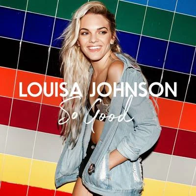 So Good (Acoustic) 專輯 Louisa Johnson/John Gibbons/Olly Murs