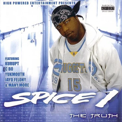 Spice 1 The Truth