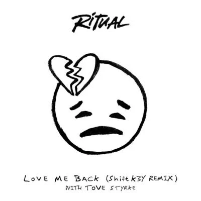 Love Me Back (Shift K3Y Remix) 專輯 RITUAL/Alyss