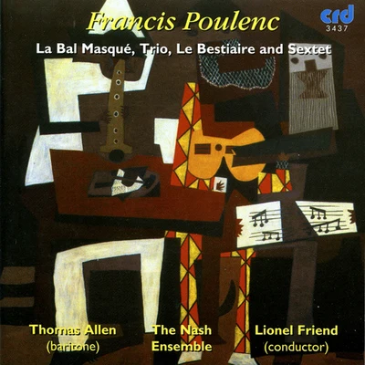 POULENC, F.: Bal masque (Le)Trio for Oboe, Bassoon and PianoLe bestiaireSextet (Allen, Nash Ensemble, Friend) 專輯 Thomas Allen/Sheila Armstrong