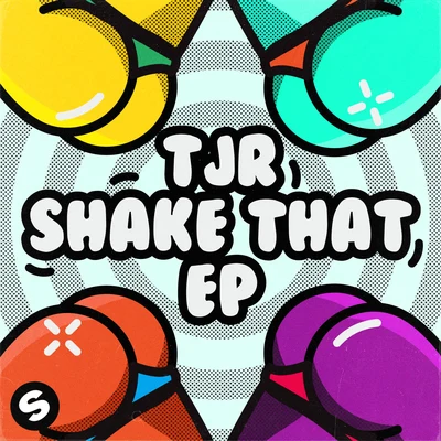 TJR Shake That EP