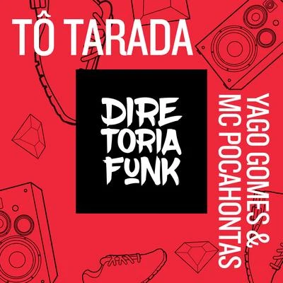 Tô Tarada 專輯 Maikinho DJ/Yago Gomes/Neblina/Yan Carlos Damião de moura/DJ Yago Gomes