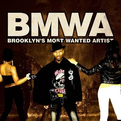 Brooklyns Most Wanted Artist 專輯 BMWA/Future Fambo